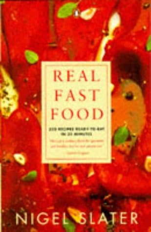 Nigel Slater, Real Fast Food