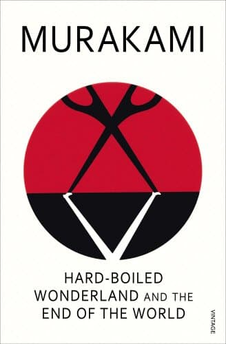 Haruki Murakami Hard-boiled Wonderland and the End of the World