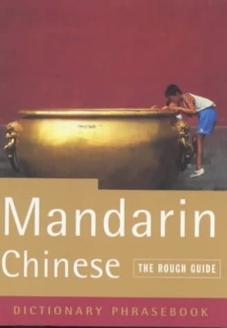 Rough Guides, The Rough Guide to Mandarin Chinese (A Dictionary Phrasebook)
