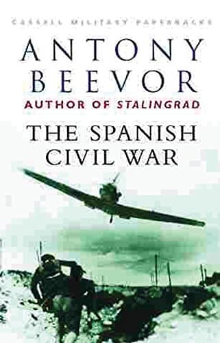 Antony Beevor, The Spanish Civil War (Cassell Military Paperbacks)