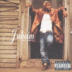 Jaheim, Still Ghetto