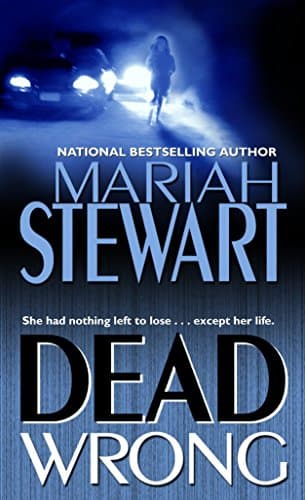 Mariah Stewart, Dead Wrong