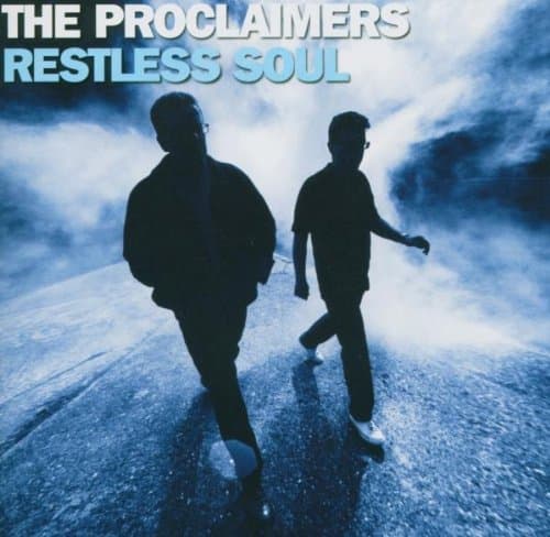 The Proclaimers, Restless Soul