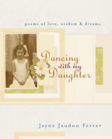 Jayne Jaudon Ferrer, Dancing With My Daughter