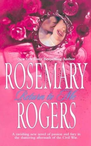 Rosemary Rogers, Return to Me