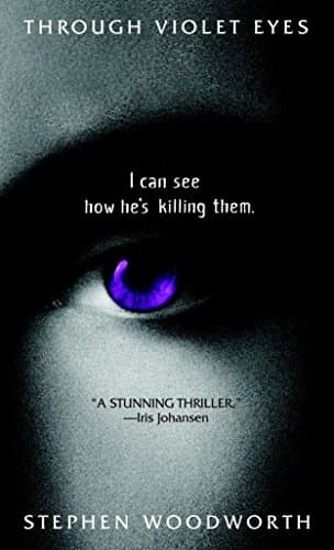 Stephen Woodworth, Through Violet Eyes