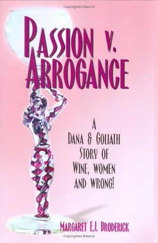 Margaret E.J. Broderick Passion v. Arrogance
