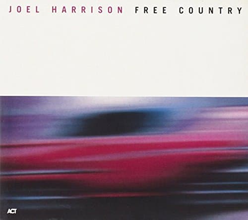 Joel Harrison Free Country