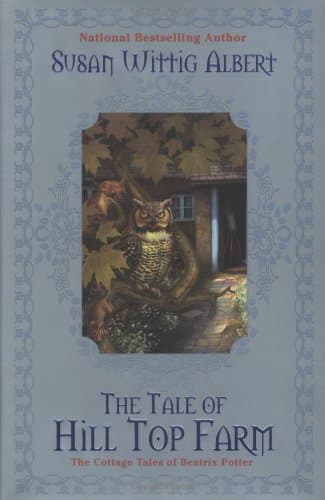 Susan Wittig Albert, The Tale of Hill Top Farm