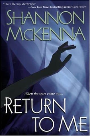 Shannon McKenna, Return to Me