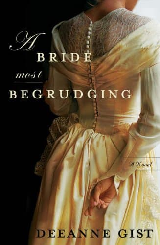 Deanne Gist, A Bride Most Begrudging