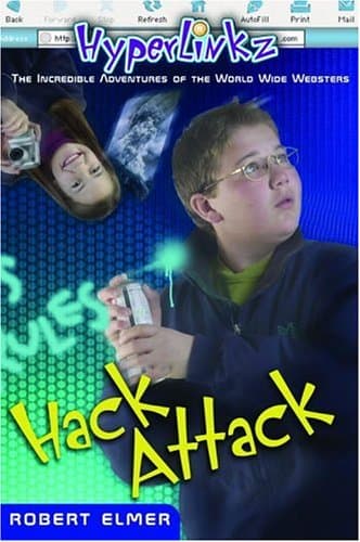 Robert Elmer, Hyperlinkz Book 5: Hack Attack