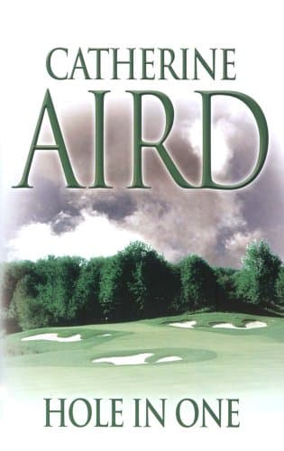Catherine Aird Hole in One