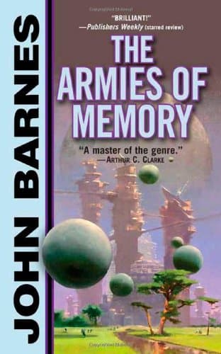 John Barnes, The Armies of Memory