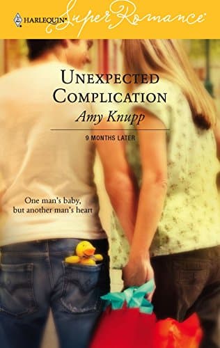 Amy Knupp, Unexpected Complication