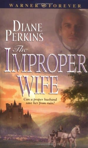 Diane Perkins, The Improper Wife