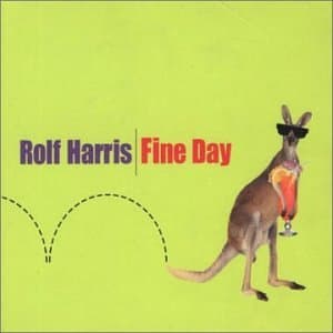 Rolf Harris, Fine Day