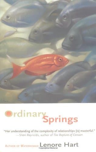 Lenore Hart, Ordinary Springs