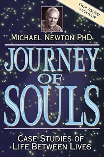 Michael Newton, Journey of Souls: Case Studies of Life Between Lives