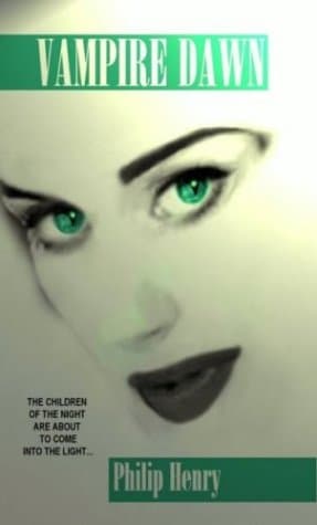 Philip Henry, Vampire Dawn