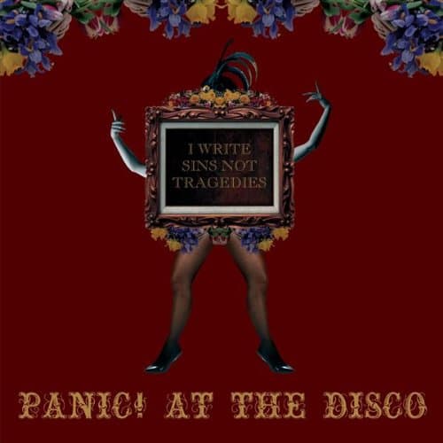 Panic! At The Disco, I Write Sins Not Tragedies