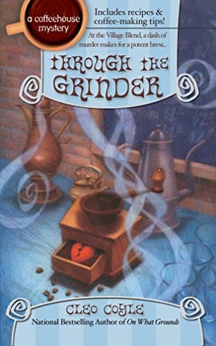 Cleo Coyle, Through the Grinder