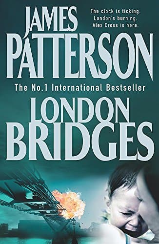 James Patterson, London Bridges