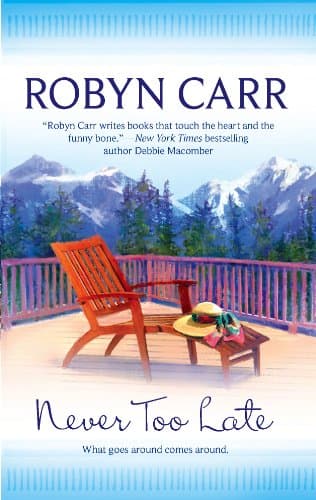 Robyn Carr Never Too Late