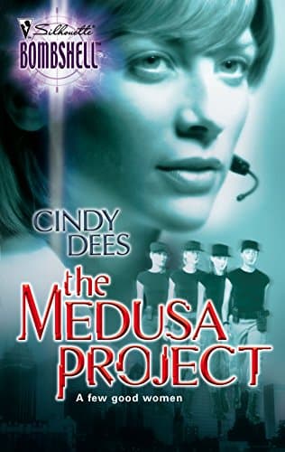 Cindy Dees, The Medusa Project
