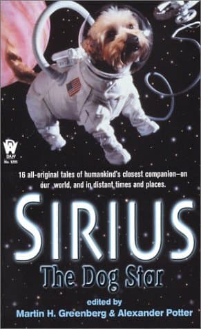Martin H. Greenberg and Alexander Potter (editor), Sirius the Dog Star