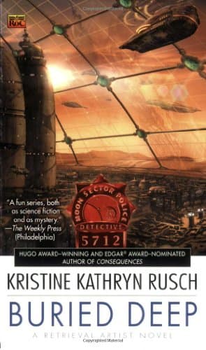 Kristine Kathryn Rusch, Buried Deep