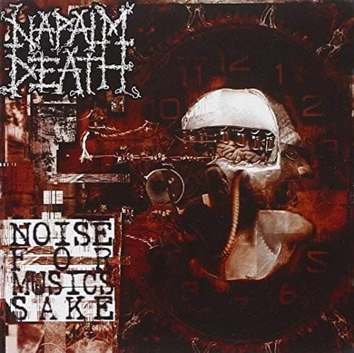 Napalm Death, Noise for Music's Sake