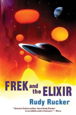 Rudy Rucker, Frek and the Elixir