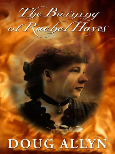 Doug Allyn, The Burning of Rachel Hayes