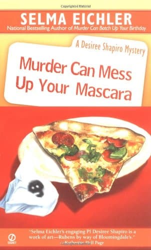 Selma Eichler, Murder Can Mess up Your Mascara