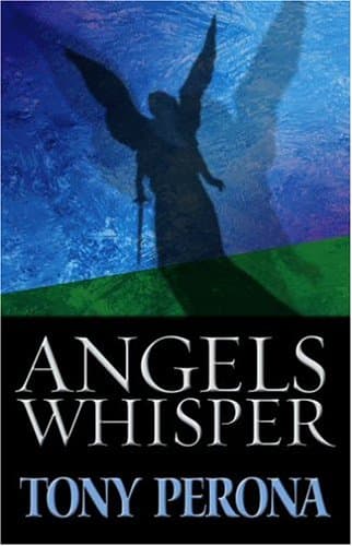 Tony Perona, Angels Whisper