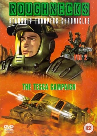 Roughnecks - Starship Troopers Chronicles - Vol. 2 - The Tesca Campaign