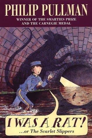 Philip Pullman, I was a Rat or The Scarlet Slippers