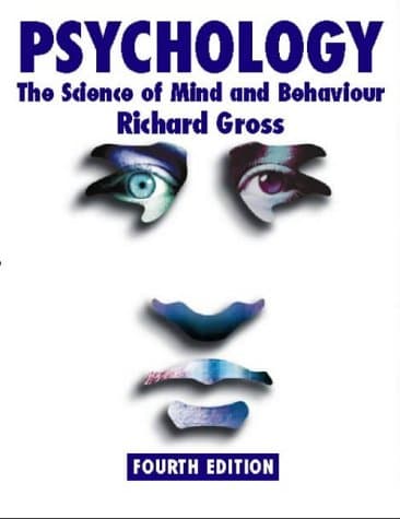 Richard Gross, Psychology: The Science of Mind and Behaviour