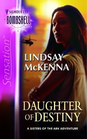 Lindsay McKenna, Daughter of Destiny