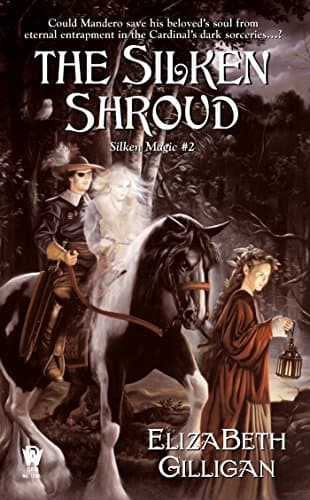 ElizaBeth Gilligan, The Silken Shroud
