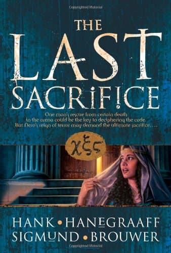 Hank Hanegraaff & Sigmund Brouwer The Last Sacrifice
