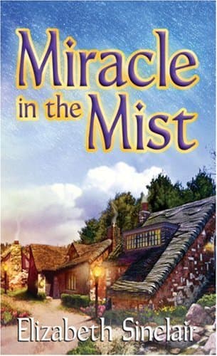Elizabeth Sinclair Miracle in the Mist
