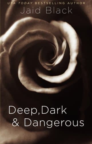 Jaid Black, Deep Dark and Dangerous