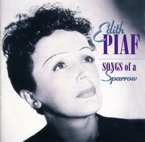 Edith Piaf, Songs of a Sparrow