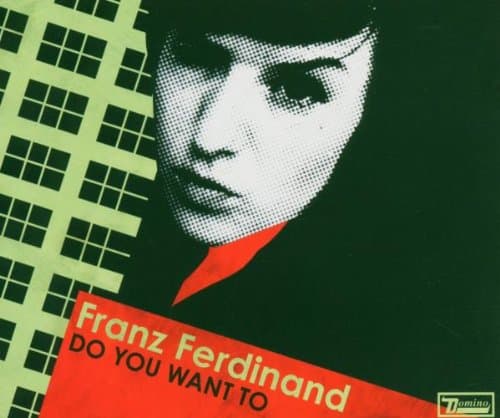 Franz Ferdinand, Do You Want To