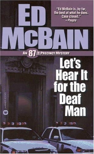 Ed McBain, Let&#039;s Hear It for the Deaf Man