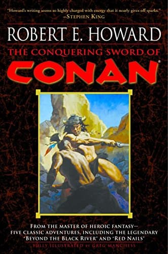 Robert E Howard, The Conquering Sword of Conan