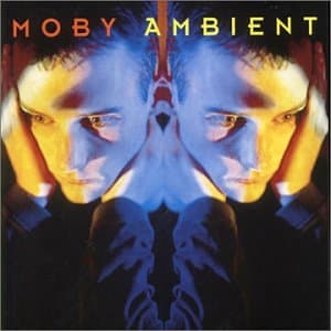 Moby, Ambient