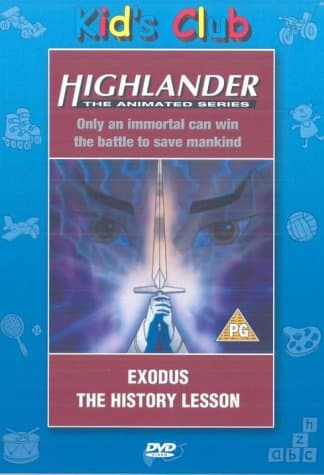 Highlander - The Animated Series - Exodus / The History Lesson